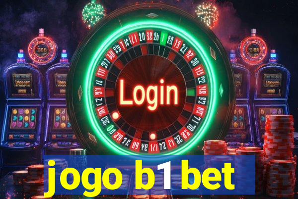 jogo b1 bet